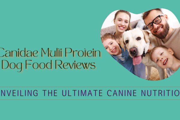 canidae multi protein dog food reviews